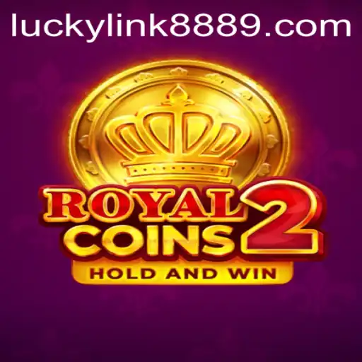 Discover the Thrilling World of RoyalCoins2: Exploring the Excitement of Luckylink888